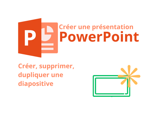 PowerPoint - Cr er supprimer dupliquer une diapositive PowerPoint 1 .png